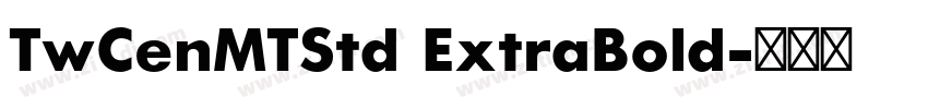 TwCenMTStd ExtraBold字体转换